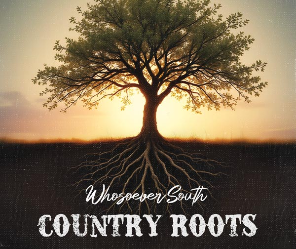 country roots album whosoever south back